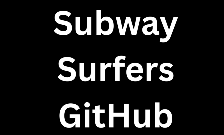 Subway Surfers GitHub