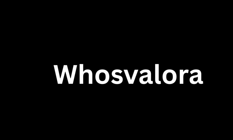 whosvalora